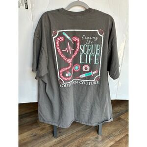 Southern Couture Scrub Life Graphic T-Shirt 2XL Gray Nurse Medical Professional